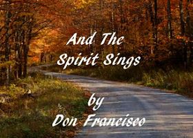 Say It With A Song <br /><em>And The Spirit Sings by Don Francisco</em>