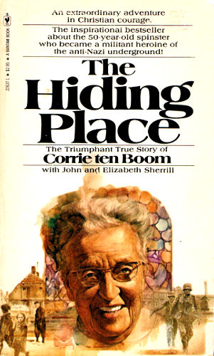The Hiding Place <br /><em>Corrie Ten Boom / John Scherrill</em>